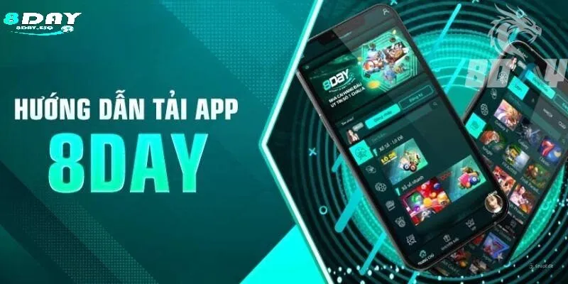 Tải App 8day Lợi ích chi tiết khi Tải app 8day