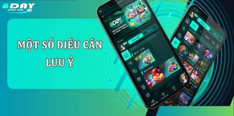 Tải App 8day Lưu ý quan trọng khi sử dụng Tải app 8day